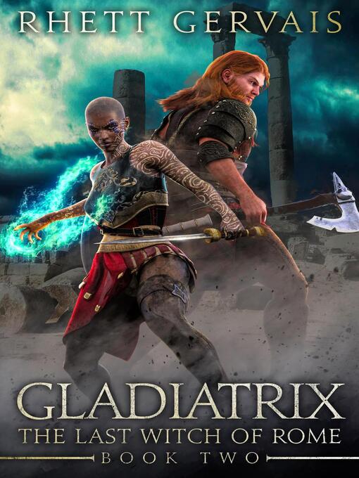 Title details for Gladiatrix by Rhett Gervais - Available